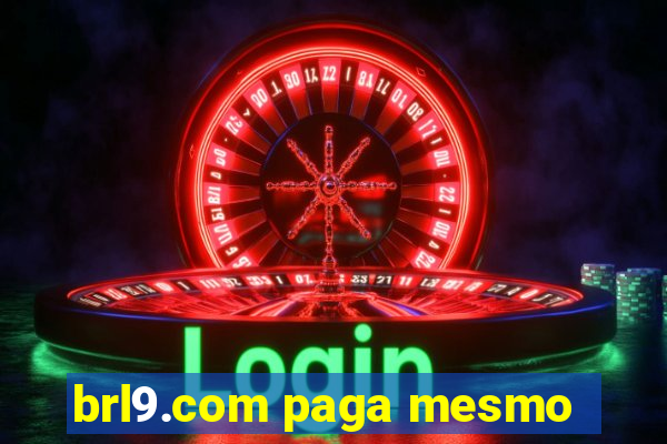 brl9.com paga mesmo